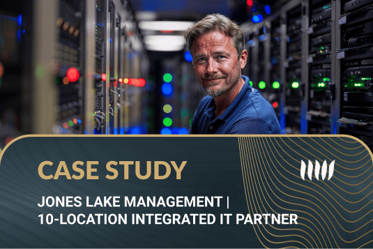 Jones Lake Management _ 10-location Integrated IT Partner